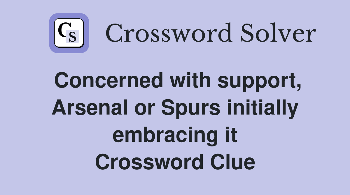 Concerned with support, Arsenal or Spurs initially embracing it